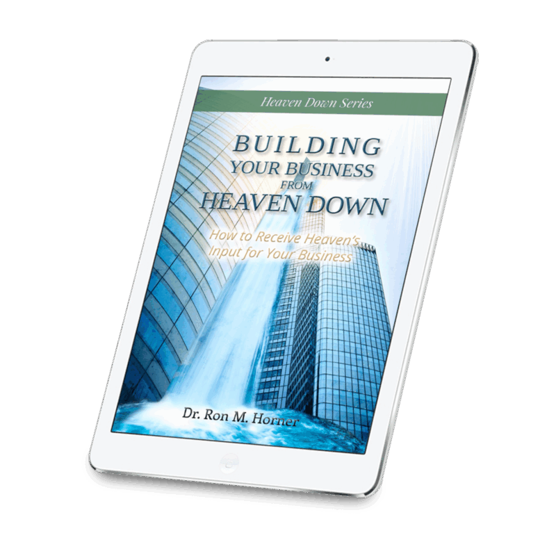 Building Your Business from Heaven Down (PDF)