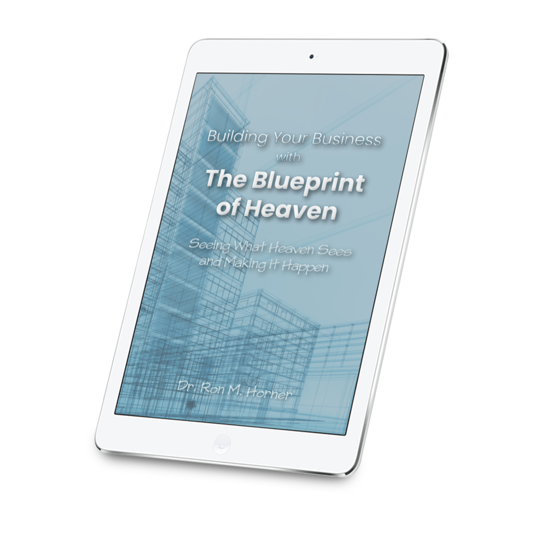 Building Your Business with the Blueprint of Heaven (PDF)