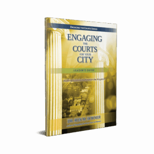 Engaging the Courts for Your City – Leader's Guide (Paperback)