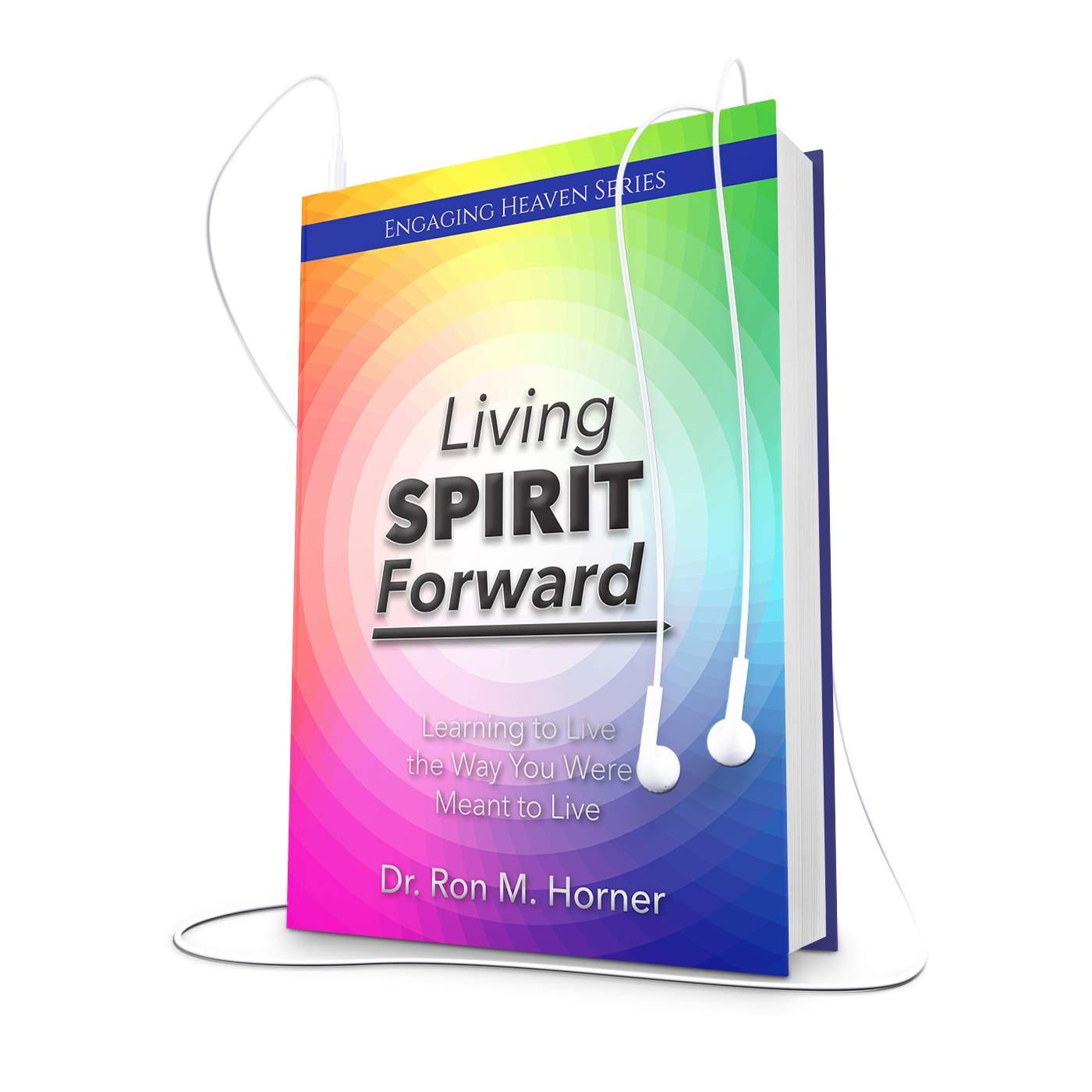 Living Spirit Forward (Audiobook)