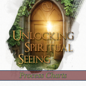 Unlocking Spiritual Seeing Process Charts