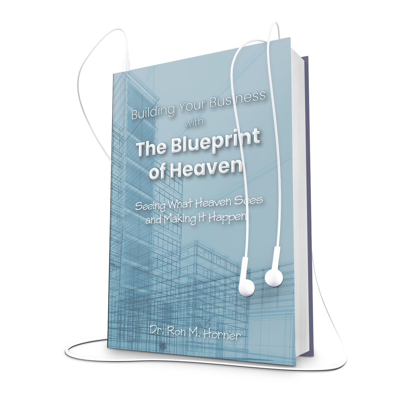 Building Your Business with the Blueprint of Heaven (Audiobook)