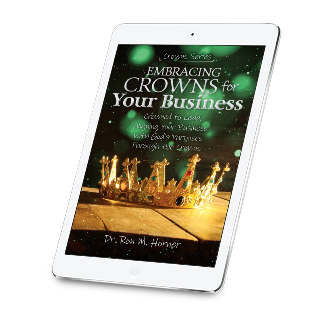 Embracing Crowns for Your Business (Kindle)