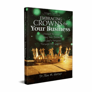 Embracing Crowns for Your Business (Paperback)