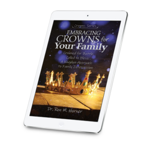 Embracing Crowns for Your Family (Kindle)
