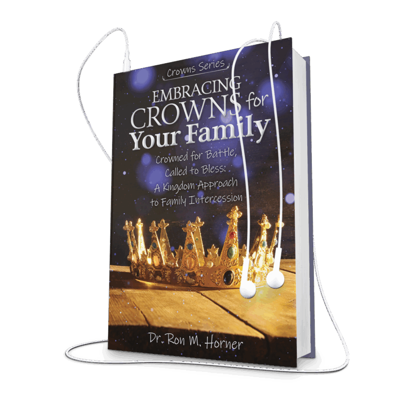 Embracing Crowns for Your Family (Audiobook)