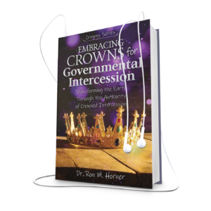 Embracing Crowns for Governmental Intercession (Audiobook Edition)