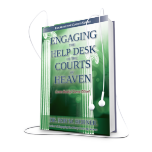 Engaging the Help Desk of the Courts of Heaven (Audiobook)