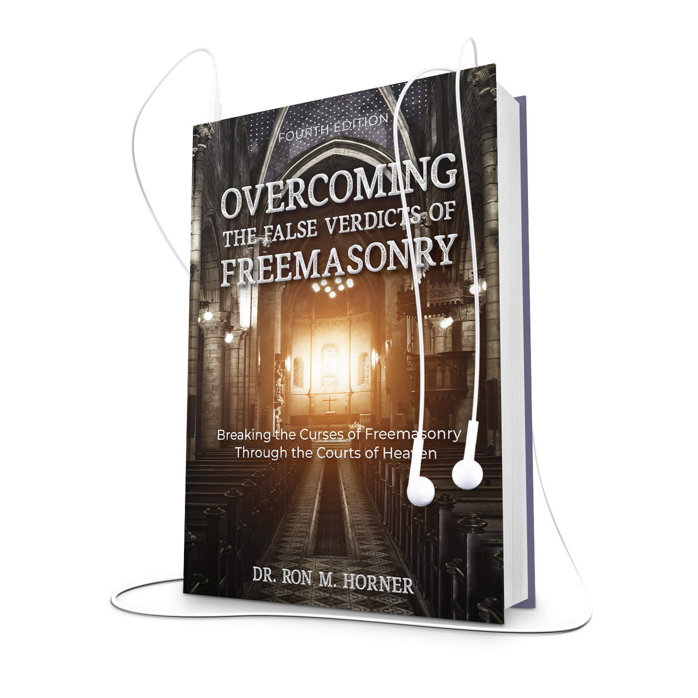 Overcoming the False Verdicts of Freemasonry: Fourth Edition (Audiobook)