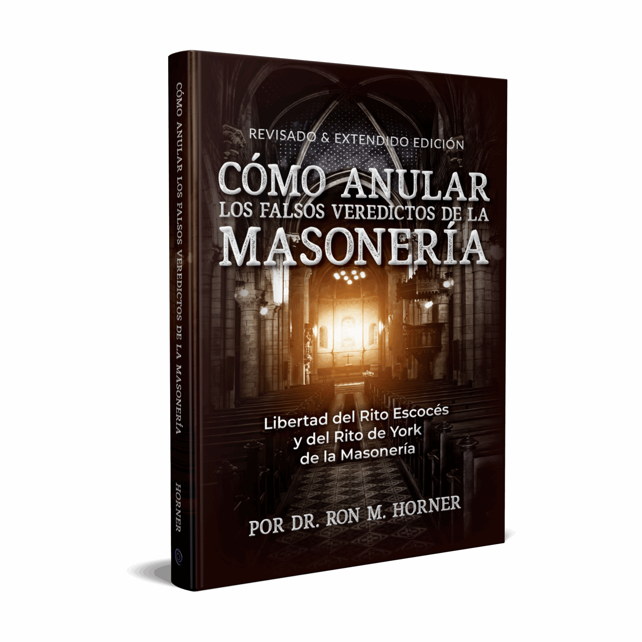 Cómo Anular los Falsos Veredictos de la Masonería (Libre de Bolsillo)